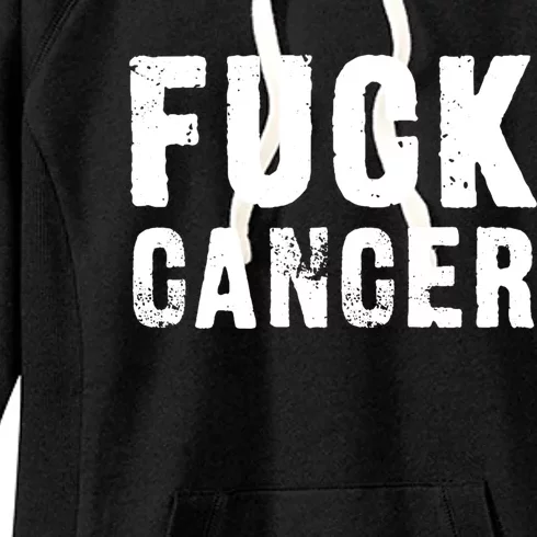 Fuck Cancer Black Font Gift Women's Fleece Hoodie