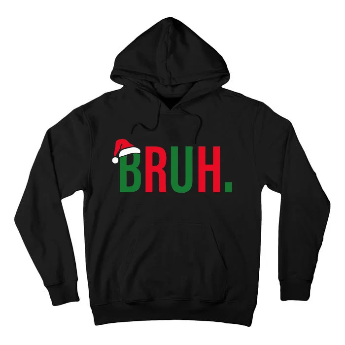 Funny Christmas Bruh Xmas Bruh Tall Hoodie