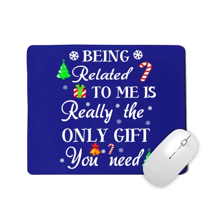 Funny Christmas Being Related To Me Family Xmas Pajamas Meaningful Gift Mousepad