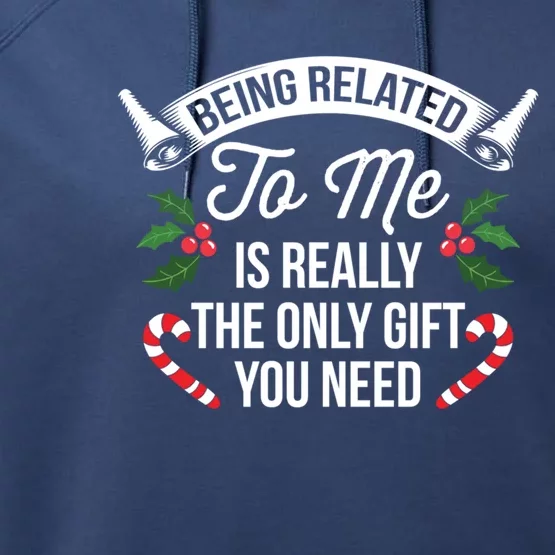 Funny Christmas Being Related To Me Is Gift For Family Joke Gift Performance Fleece Hoodie