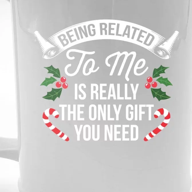 Funny Christmas Being Related To Me Is Gift For Family Joke Gift Front & Back Beer Stein