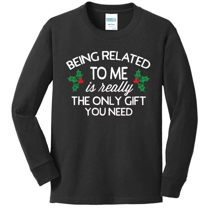 Funny Christmas Being Related To Me Family Joke Kids Long Sleeve Shirt