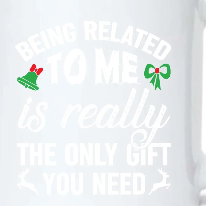 Funny Christmas Being Related To Me Is Gift For Family Joke Great Gift Black Color Changing Mug