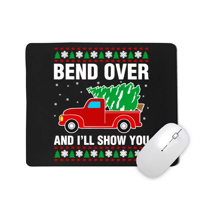 Funny Christmas Bend Over ILl Show You Matching Mousepad