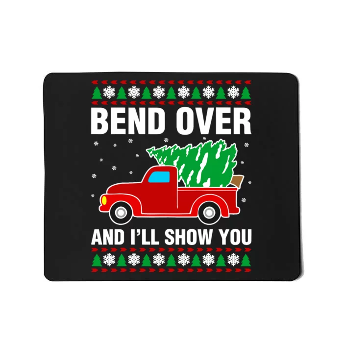 Funny Christmas Bend Over ILl Show You Matching Mousepad