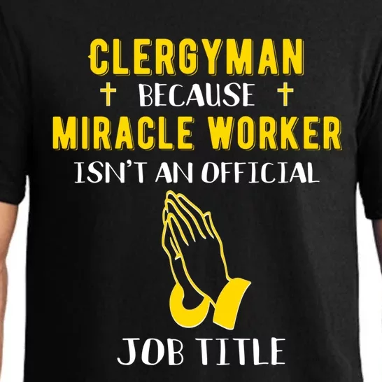 Funny Clergy Because Miracle Worker Isn't A Job Title Gif Gift Pajama Set