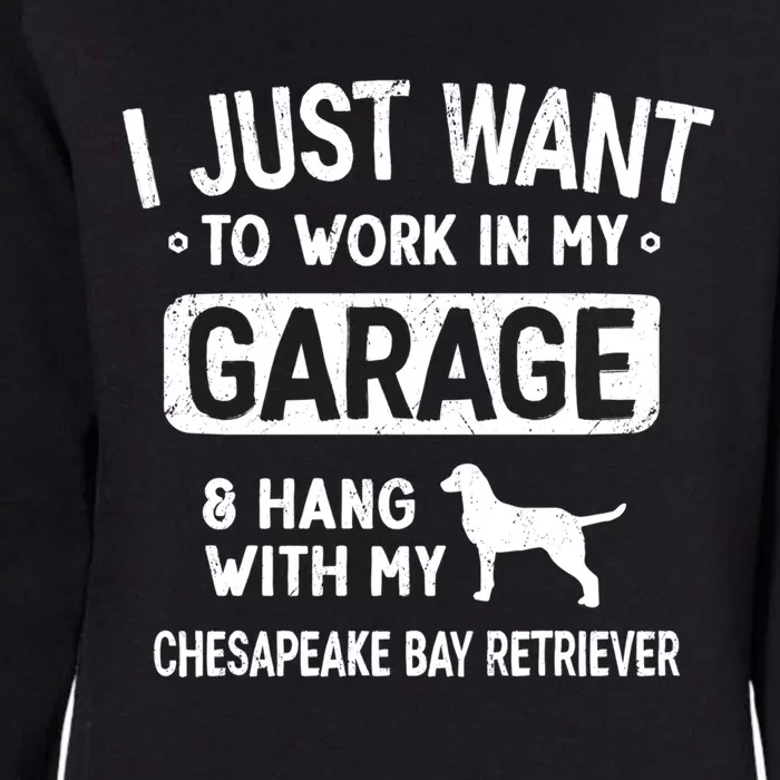 Funny Chesapeake Bay Retriever Dad Garage Hang With Gift Womens California Wash Sweatshirt