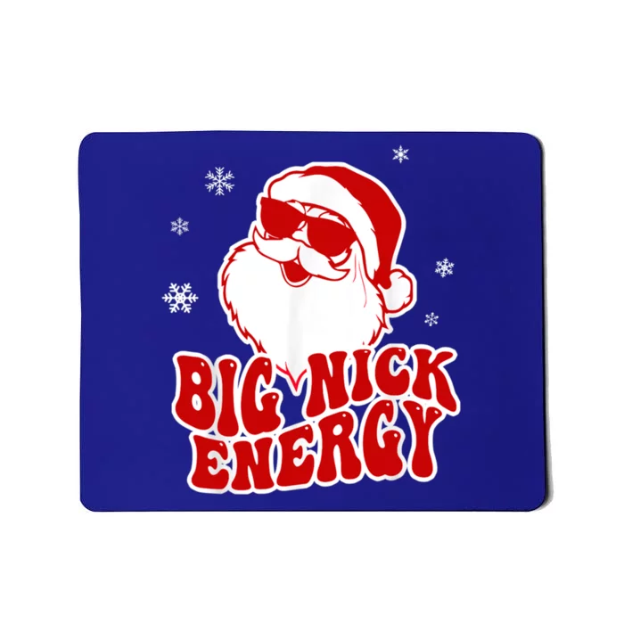 Funny Christmas Big Nick Energy Santa Naughty Adult Humor Gift Mousepad