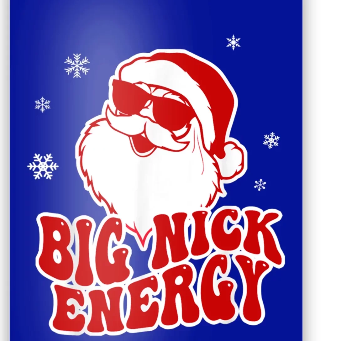 Funny Christmas Big Nick Energy Santa Naughty Adult Humor Gift Poster