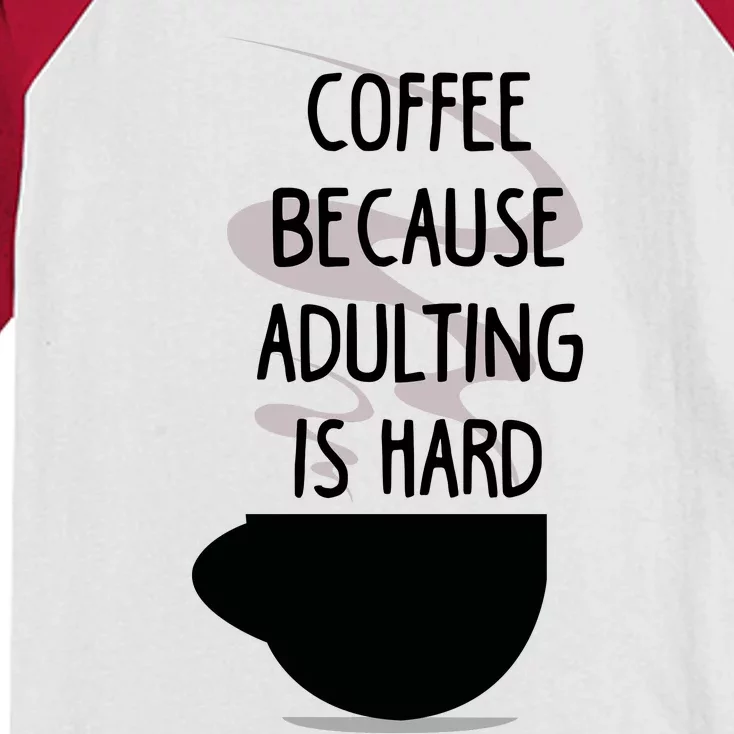 Funny Coffee Because Adulting Is Hard Kids Colorblock Raglan Jersey