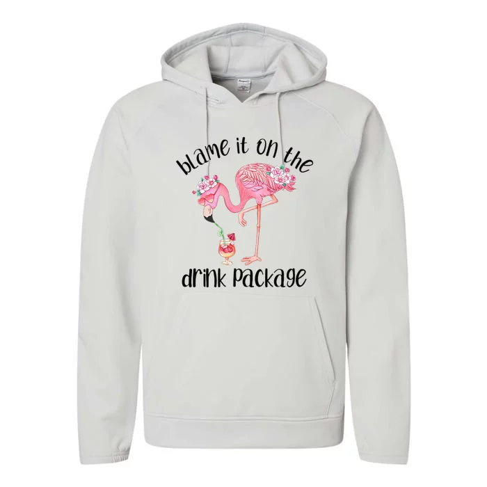 Flamingo Cruise Blame It On The Drink Package Drinking Booze Performance Fleece Hoodie