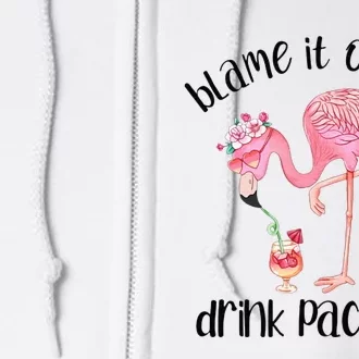 Flamingo Cruise Blame It On The Drink Package Drinking Booze Full Zip Hoodie