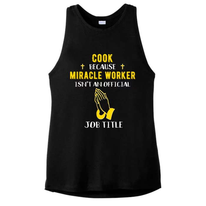 Funny Cook Because Miracle Worker Isn't A Job Title Cooking Gift Ladies Tri-Blend Wicking Tank