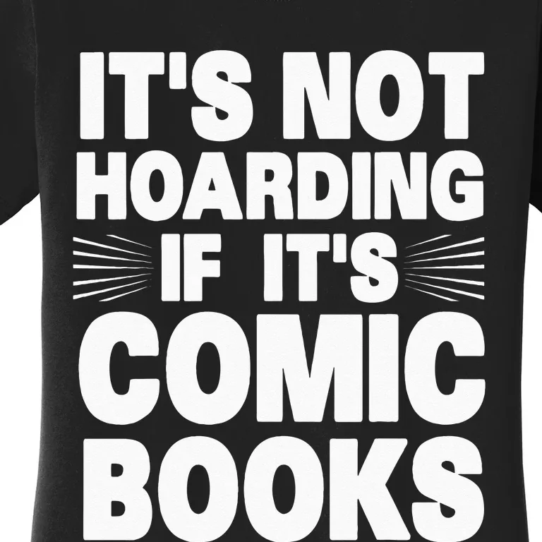 Funny Comic Book Lovers Design For Men Women Comic Book Fans Women's T-Shirt