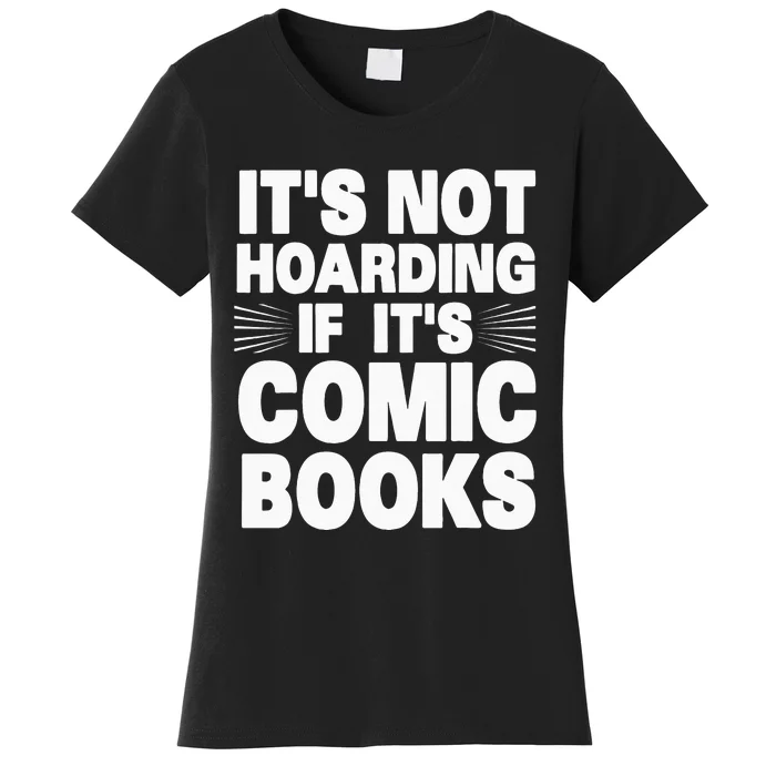 Funny Comic Book Lovers Design For Men Women Comic Book Fans Women's T-Shirt