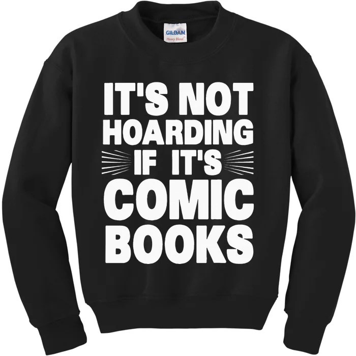 Funny Comic Book Lovers Design For Men Women Comic Book Fans Kids Sweatshirt