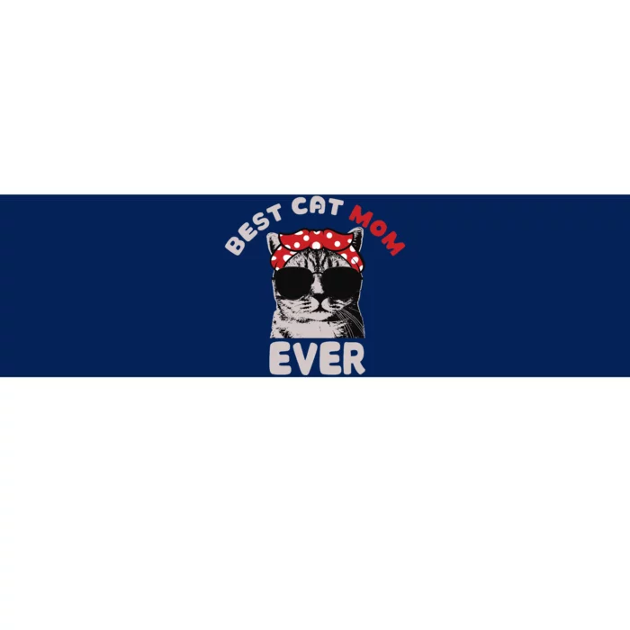 Funny Cat Best Cat Mom Ever Meow With My Cat Tee For Wo Bumper Sticker