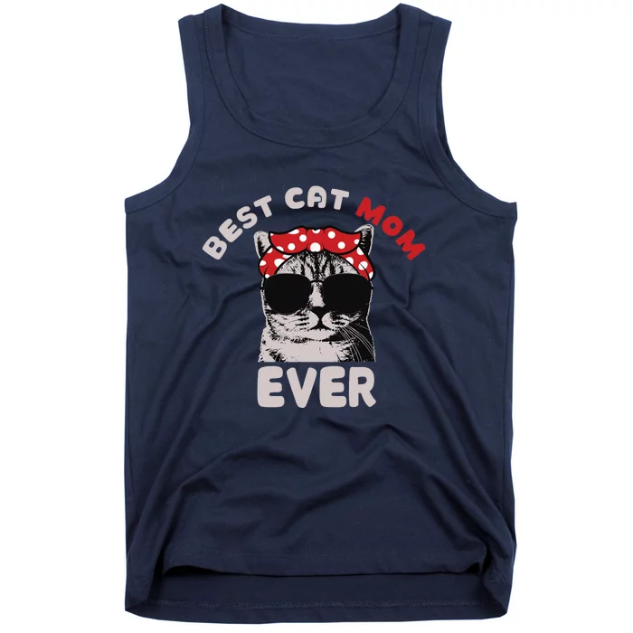 Funny Cat Best Cat Mom Ever Meow With My Cat Tee For Wo Tank Top