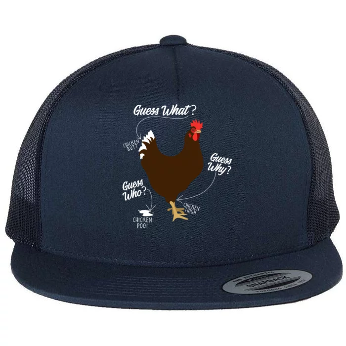 Funny Chicken Butt Guess Why? Farm Cool Gift Flat Bill Trucker Hat