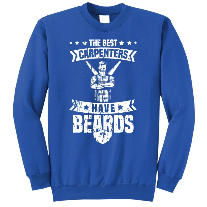 Funny Carpenter Beard Gift Woodworker Carpentry Crafts Gift Tall Sweatshirt