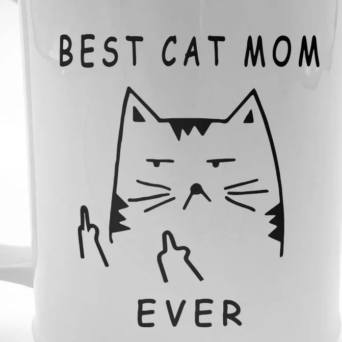 Funny Cat Best Cat Mom Ever Meow With My Cat Funny Gift Front & Back Beer Stein