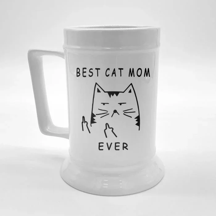 Funny Cat Best Cat Mom Ever Meow With My Cat Funny Gift Front & Back Beer Stein