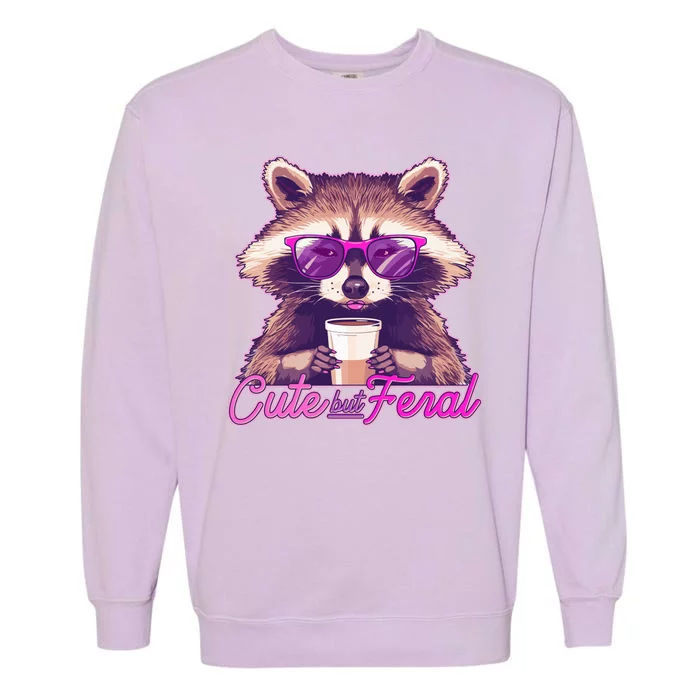 Funny Cute But Feral Coffee Raccoon Garment-Dyed Sweatshirt