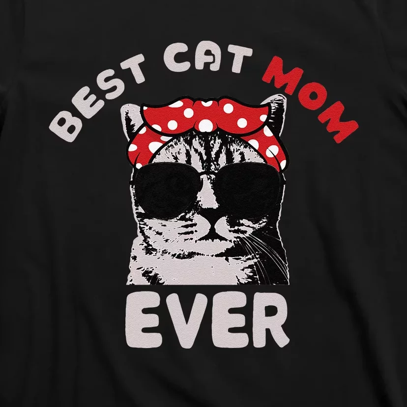 Funny Cat Best Cat Mom Ever Meow with my Cat Tee for T-Shirt