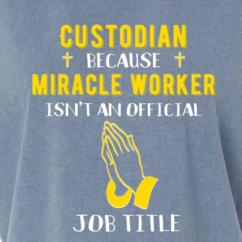 Funny Custodian Because Miracle Worker Isn't A Job Title Gif Gift Garment-Dyed Women's Muscle Tee