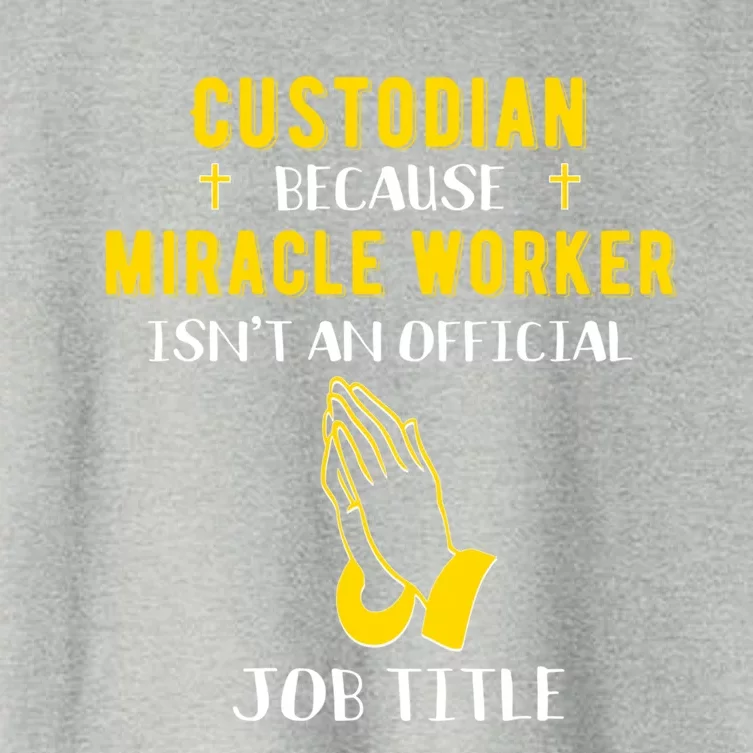 Funny Custodian Because Miracle Worker Isn't A Job Title Gif Gift Women's Crop Top Tee