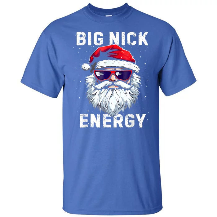 Funny Christmas Big Nick Energy Santa Naughty Adult Humor Tall T-Shirt