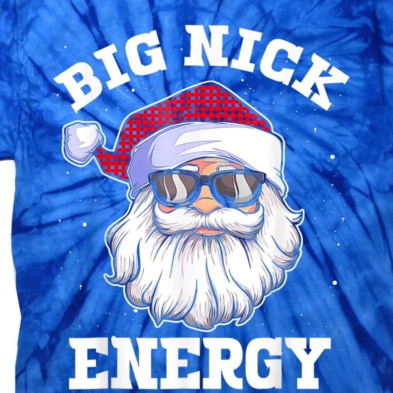 Funny Christmas Big Nick Energy Santa Naughty Adult Humor Tie-Dye T-Shirt