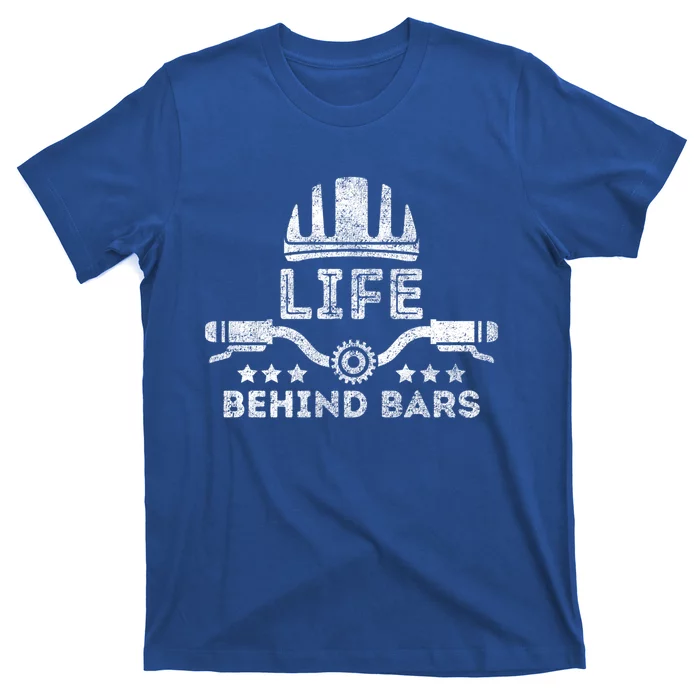 Funny Cycling Bike Life Behind Bars Bicycle Riding Lover Gift T-Shirt