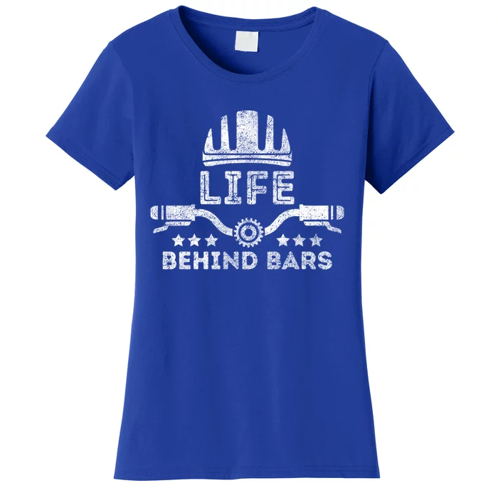 Funny Cycling Bike Life Behind Bars Bicycle Riding Lover Gift Women's T-Shirt