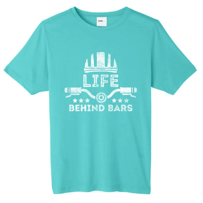 Funny Cycling Bike Life Behind Bars Bicycle Riding Lover Gift ChromaSoft Performance T-Shirt