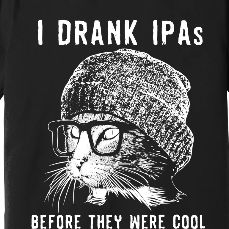 Funny Cat Beer IPA S For Women Funny Cat Lover Gift Premium T-Shirt