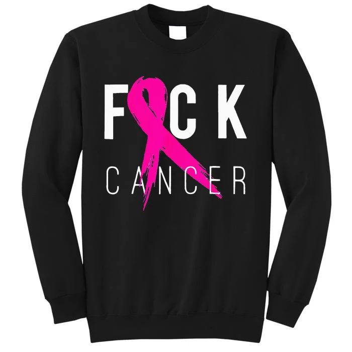 Fuck Cancer Breast Cancer Awareness Gift Retro Distressed Tall Sweatshirt