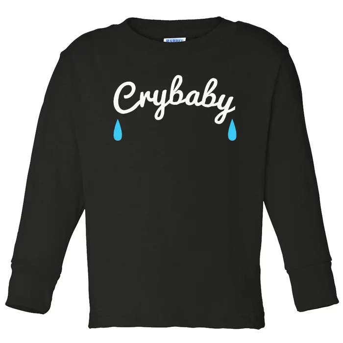 Funny Cry Baby Toddler Long Sleeve Shirt