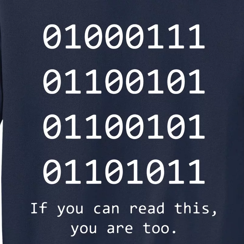 Funny Computer Binary Code Programmer Developer Geek Gift Tall Sweatshirt