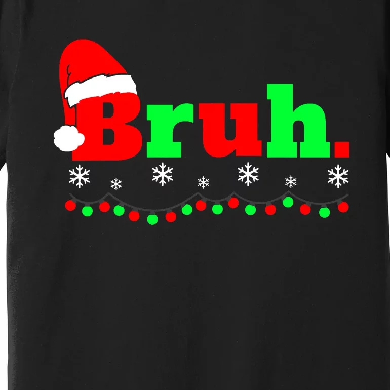 Funny Christmas Bruh Premium T-Shirt