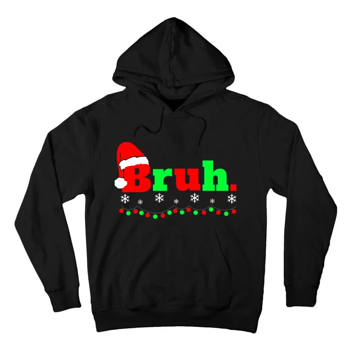 Funny Christmas Bruh Tall Hoodie