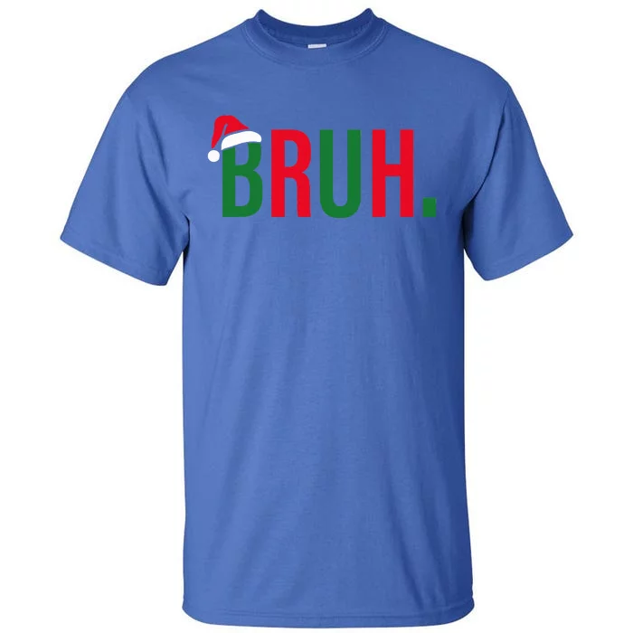 Funny Christmas Bruh Xmas Tall T-Shirt