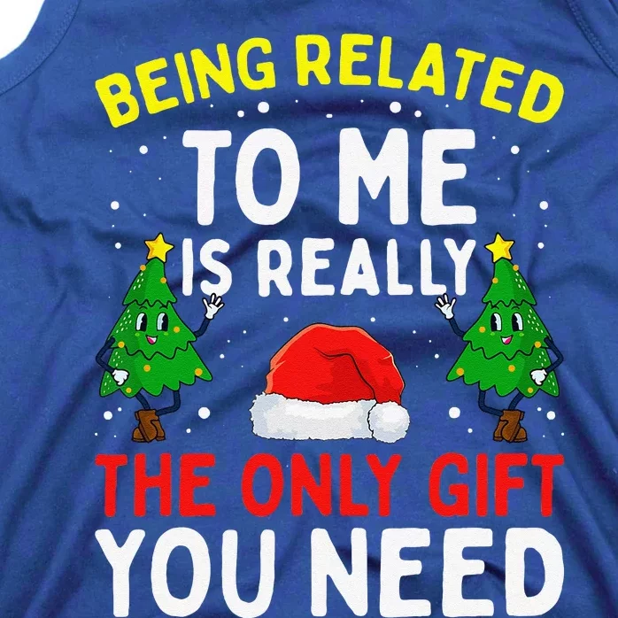 Funny Christmas Being Related To Me Family Joke Tank Top