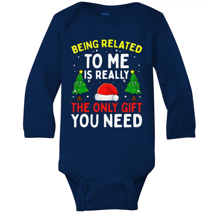 Funny Christmas Being Related To Me Family Joke Baby Long Sleeve Bodysuit