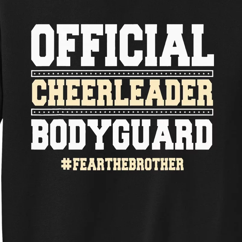 funny Cheerleader Bodyguard Fear The Brother Tall Sweatshirt