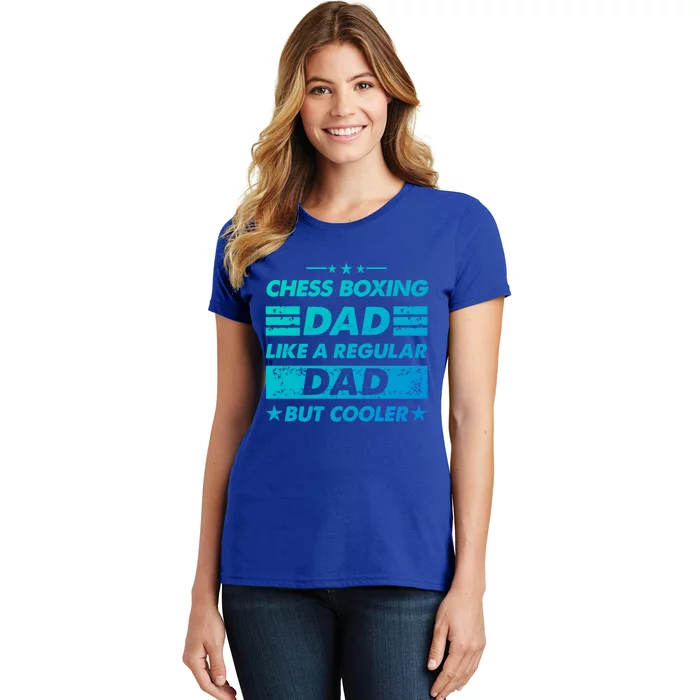 Funny Chess Boxing Dad Like A Regular Dad But Cooler Gift Women's T-Shirt