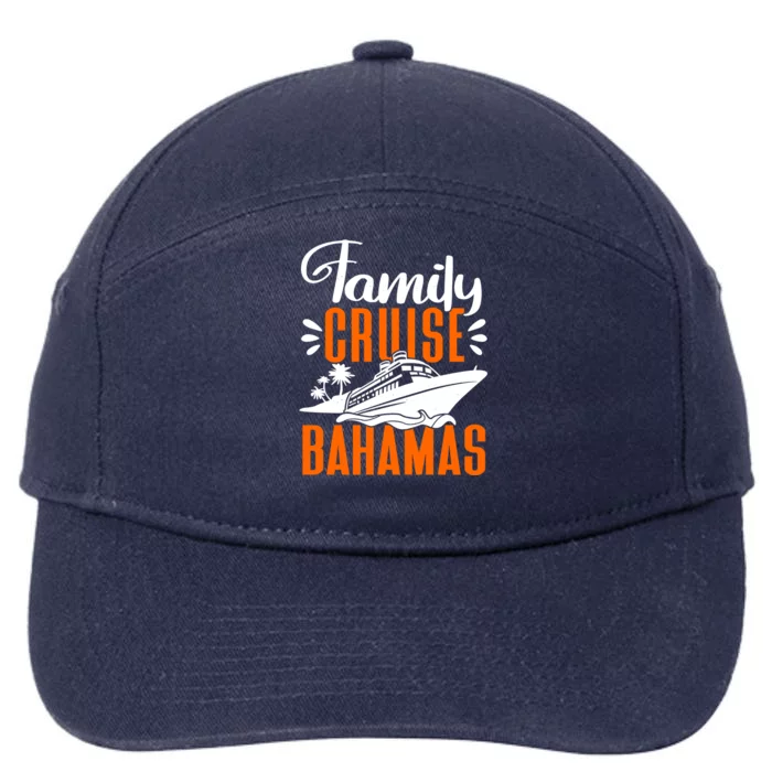 Family Cruise Bahamas Cruising Cruise Ship Gift 7-Panel Snapback Hat