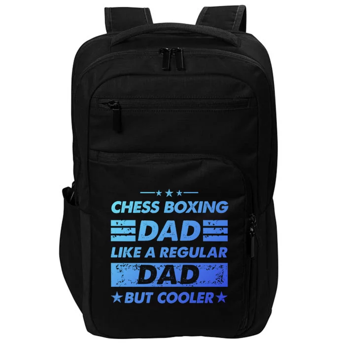 Funny Chess Boxing Dad Like A Regular Dad But Cooler Gift Impact Tech Backpack