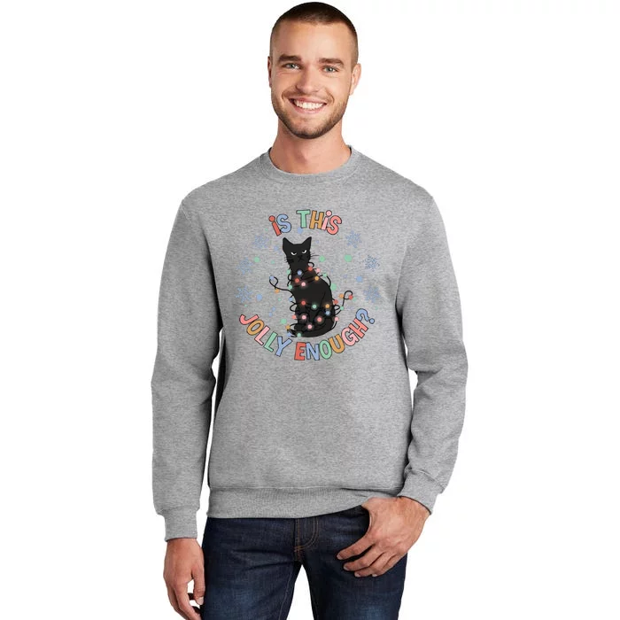 Funny Cat Christmas Jolly Enough Tall Sweatshirt