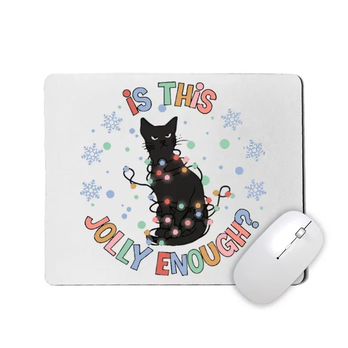 Funny Cat Christmas Jolly Enough Mousepad